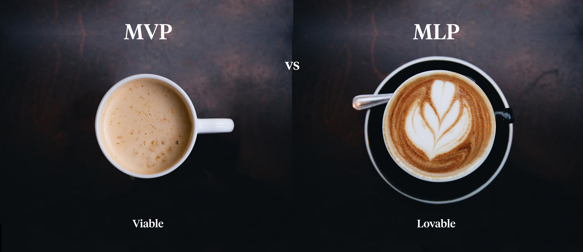 MVP vs MLP. Viable vs Loveable  - Limetta Digitalbyrå