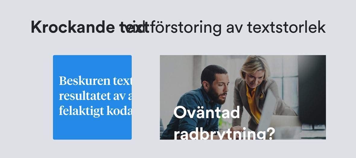 Digital tillgänglighet - Många besökare kan behöva förstora texten för att kunna läsa – har du koll på om all text får plats?  - Limetta Digitalbyrå